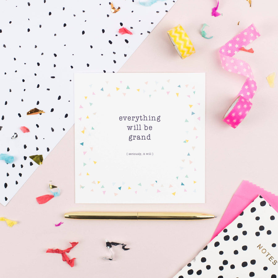 Everything Will Be Grand Greeting Card